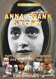 Title: Anna Frank Story, Author: Sergio Felleti