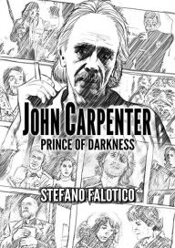 Title: John Carpenter - Prince of Darkness, Author: Stefano Falotico