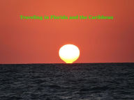 Title: Traveling in Florida and the Caribbean, Author: Michele Filippelli