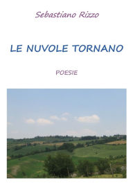 Title: Le nuvole tornano, Author: Sebastiano Rizzo