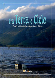 Title: Tra Terra e Cielo, Author: Marciano Oliva