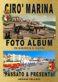 Title: Cirò Marina Foto Album, Author: Sergio Felleti