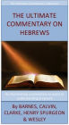 The Ultimate Commentary On Hebrews