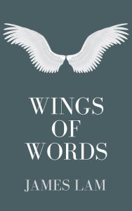 Title: Wings of Words, Author: James