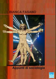 Title: Appunti di sociologia, Author: Bianca Fasano