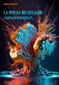 Title: La poesia dei Goliardi: Tarocchi versificati, Author: Giulio Bertoni