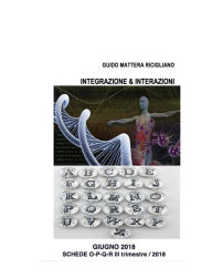 Title: Integrazione & Interazioni: III trimestre 2018, Author: Guido Mattera Ricigliano