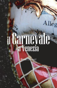 Title: Il Carnevale a Venezia, Author: Livin Derevel