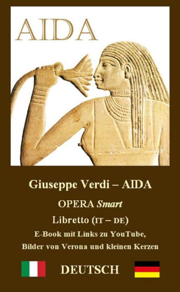 AIDA (DEUTSCH - Italienisch): Textbuch mit Erläuterungen / Libretto
