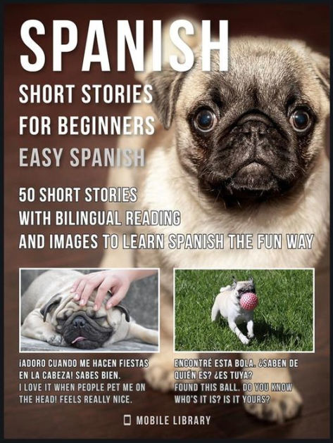 Spanish Short Stories For Beginners Easy Spanish 50 Short Stories