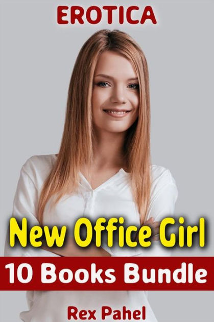 Erotica New Office Girl 10 Books Bundle By Rex Pahel Nook Book Ebook Barnes And Noble® 