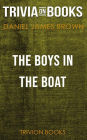 The Boys in the Boat by Daniel James Brown (Trivia-On-Books)