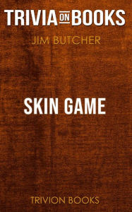 Title: Skin Game by Jim Butcher (Trivia-On-Books), Author: Trivion Books