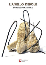 Title: L'anello debole, Author: Domenico Cornacchione