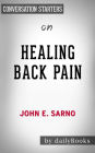 Healing Back Pain: The Mind-Body Connectionby John E. Sarno Conversation Starters