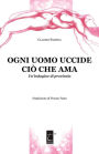 Ogni uomo uccide ciò che ama: Un'indagine di provincia