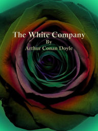 Title: The White Company, Author: Arthur Conan Doyle