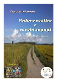 Title: Vedove scaltre e vecchi segugi: Gli ATOMI: micro-romanzi per chi va di fretta volume 4, Author: Claudio Montini