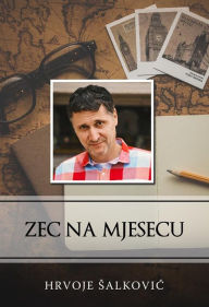 Title: Zec na mjesecu, Author: Hrvoje Salkovic