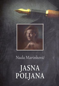 Title: Jasna Poljana, Author: Nada Marinkovic