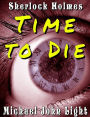 Sherlock Holmes Time To Die