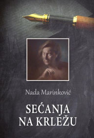 Title: Secanja na Krlezu, Author: Nada Marinkovic