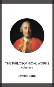 Title: The Philosophical Works Volume II, Author: David Hume