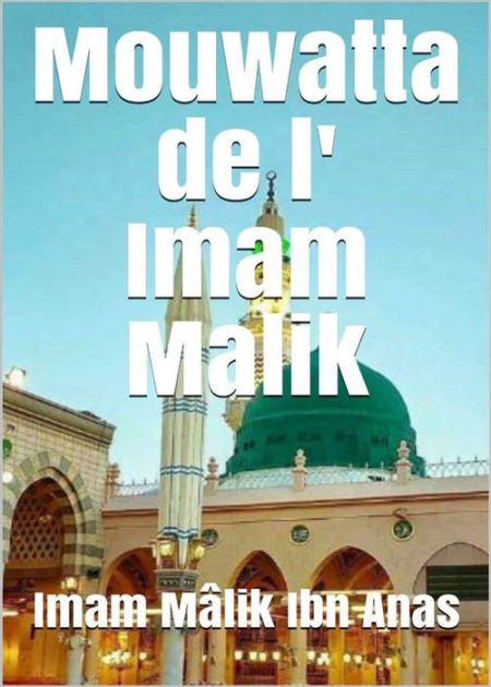 Mouwatta De L'Imam Malik By Imam Mâlik Ibn Anas | EBook | Barnes & Noble®