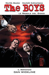 Title: The Boys: Le regole del gioco - Il Romanzo, Author: Garth Ennis