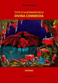 Title: Tutte le illustrazioni della Divina Commedia: Inferno, Author: Gustave Doré