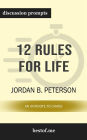 12 Rules for Life: An Antidote to Chaos: Discussion Prompts