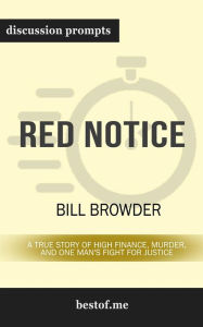 Title: Red Notice: A True Story of High Finance, Murder, and One Man's Fight for Justice: Discussion Prompts, Author: bestof.me