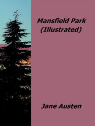 Title: Mansfield Park (Illustrated), Author: Jane Austen