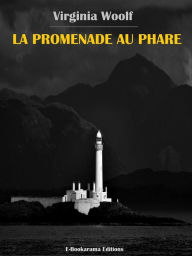 Title: La Promenade au phare, Author: Virginia Woolf