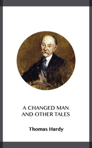 A Changed Man and Other Tales