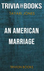 An American Marriage by Tayari Jones (Trivia-On-Books)