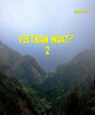 Title: Vietnam What? 2, Author: Gianni Ruffo
