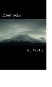 Title: Little Wars, Author: H. G. Wells