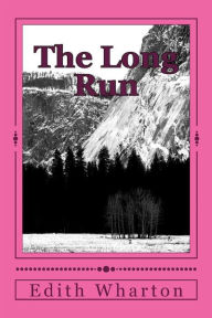 Title: The Long Run, Author: Edith Wharton