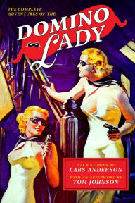 Title: The Complete Adventures of the Domino Lady, Author: Lars Anderson