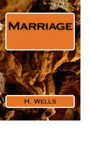 Title: Marriage, Author: H. G. Wells