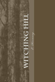 Title: Watching Hill, Author: E. W. Hornung
