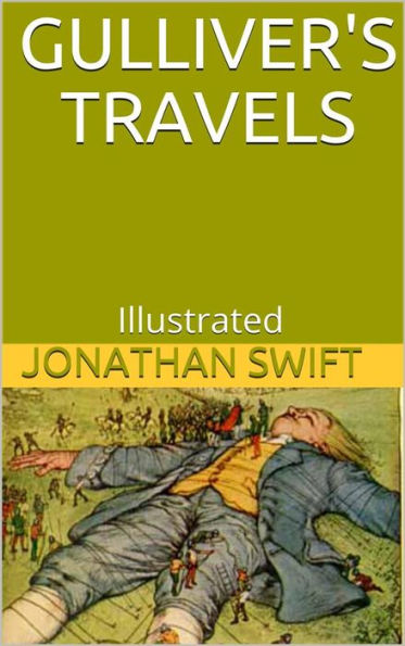 Gulliver's Travels - Illustrated