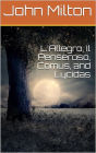 L'Allegro, Il Penseroso, Comus, and Lycidas