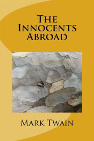 Title: The Innocent Abroads, Author: Mark Twain