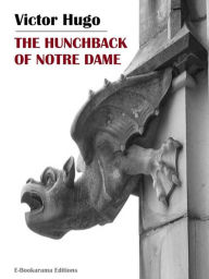 Title: The Hunchback of Notre Dame, Author: Victor Hugo