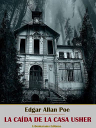 Title: La caída de la Casa Usher, Author: Edgar Allan Poe