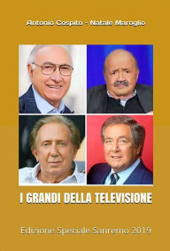 Title: I Grandi della Televisione: Edizione Speciale Sanremo 2019, Author: Antonio Cospito