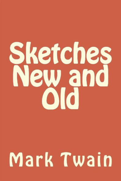 Sketches New And Old