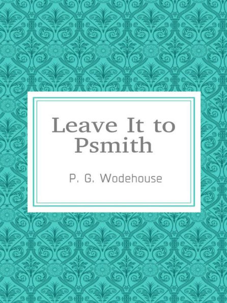 Leave It to Psmith